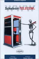 Scheletri.Telecom.it - Umberto Sulpasso - Libro Idea Libri 2002 | Libraccio.it