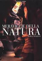 Meraviglie della natura. Ediz. illustrata - Marco Majrani - Libro Idea Libri 2002 | Libraccio.it