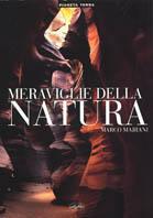 Meraviglie della natura. Ediz. illustrata