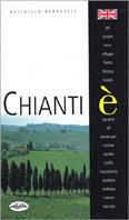Chianti è... Ediz. inglese - Raffaello Barbaresi - Libro Idea Libri 2003 | Libraccio.it