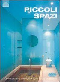Piccoli spazi. Ediz. illustrata - Arian Mostaedi - Libro Idea Libri 2004, Architettura | Libraccio.it