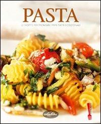 Pasta. Le ricette per preparare primi piatti eccezionali. Ediz. illustrata  - Libro Idea Libri 2005, Cucina Italiana | Libraccio.it