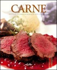 Carne. Ricette per cucinare carni bianche, rosse o selvaggina. Ediz. illustrata  - Libro Idea Libri 2005, Cucina Italiana | Libraccio.it