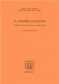 Il paradiso di Cantor. Il dibattito sui fondamenti della teoria degli insiemi  - Libro Bibliopolis 2007, Archivio di logica e filos. della matem. | Libraccio.it