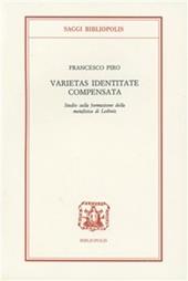 Varietas identitate compensata. Studio sulla formazione della metafisica di Leibnitz