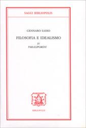 Filosofia e idealismo. Vol. 4: Paralipomeni.