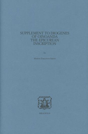 Supplement to Diogenes of Oinoanda - Martin Smith - Libro Bibliopolis 2004 | Libraccio.it