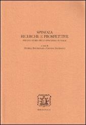 Spinoza. Ricerche e prospettive. Per una storia dello spinozismo in Italia. Atti delle Giornate di studio in ricordo di Emilia Giancotti (Urbino, 2-4 ottobre 2002)