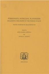 Pyrrhonists, patricians, platonizers. Hellenistic philosophy in the 155-86 b. C. Tenth symposium hellenisticum. Ediz. multilingue
