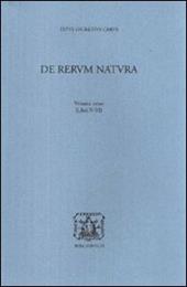 De rerum natura. Vol. 3: Libri 5°-6°