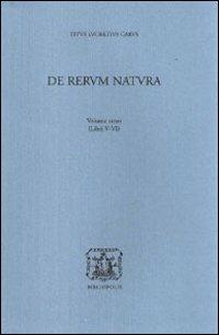 De rerum natura. Vol. 3: Libri 5°-6° - Tito Lucrezio Caro - Libro Bibliopolis 2010 | Libraccio.it
