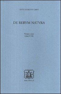 De rerum natura. Vol. 3: Libri 5°-6° - Tito Lucrezio Caro - Libro Bibliopolis 2010 | Libraccio.it