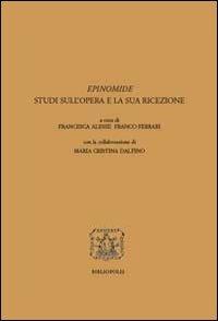 Epinomide. Studi sull'opera e la sua ricezione. Ediz. multilingue  - Libro Bibliopolis 2013, Elenchos | Libraccio.it
