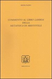 Commento al libro Lambda della Metafisica di Aristotele