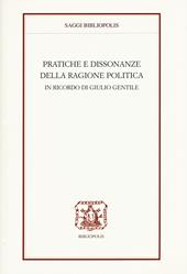 Pratiche e dissonanze della ragione politica. In ricordo di Giulio Gentile