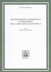 Metamatematica hilbertiana e fondamenti della meccanica quantistica