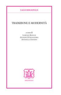 Tradizione e modernità  - Libro Bibliopolis 2021, Saggi Bibliopolis | Libraccio.it