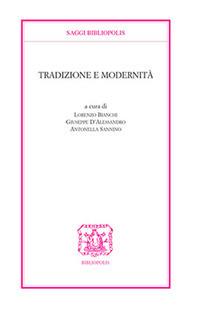 Tradizione e modernità  - Libro Bibliopolis 2021, Saggi Bibliopolis | Libraccio.it