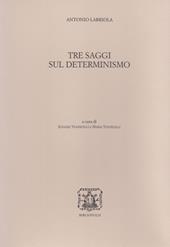 Tre saggi sul determinismo