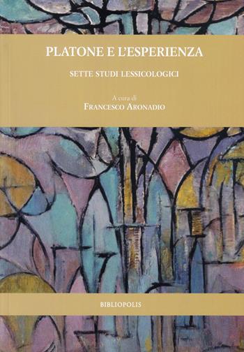 Platone e l'esperienza. Sette studi lessicologici  - Libro Bibliopolis 2022, Deloma | Libraccio.it