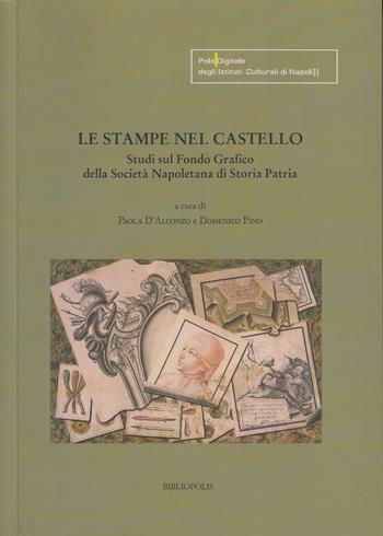 Le stampe nel castello. Studi sul fondo grafico della Società Napoletana di Storia Patria  - Libro Bibliopolis 2026, La memoria del futuro | Libraccio.it