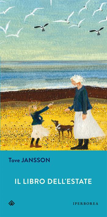 Il libro dell'estate - Tove Jansson - Libro Iperborea 2013, Gli Iperborei | Libraccio.it