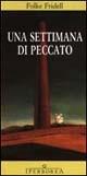 Una settimana di peccato - Folke Fridell - Libro Iperborea 1998, Gli Iperborei | Libraccio.it