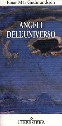 Angeli dell'universo - Már Gudmundsson Einar - Libro Iperborea 2012, Gli Iperborei | Libraccio.it