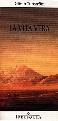 La vita vera - Göran Tunström - Libro Iperborea 1998, Gli Iperborei | Libraccio.it