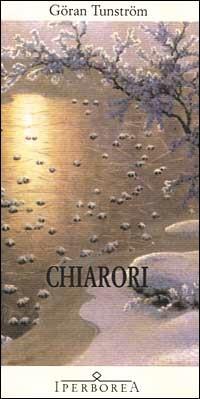 Chiarori - Göran Tunström - Libro Iperborea 1999, Gli Iperborei | Libraccio.it