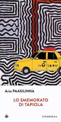Lo smemorato di Tapiola - Arto Paasilinna - Libro Iperborea 2002, Gli Iperborei | Libraccio.it