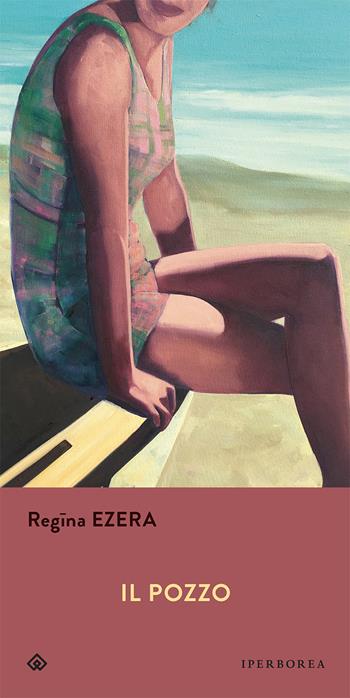 Il pozzo - Regina Ezera - Libro Iperborea 2019, Gli Iperborei | Libraccio.it
