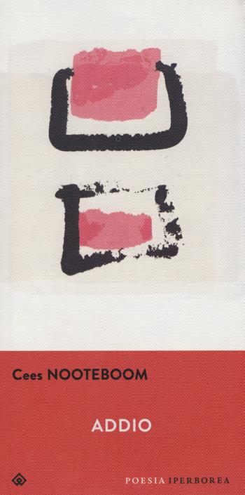Addio. Poesia al tempo del virus - Cees Nooteboom - Libro Iperborea 2020, Gli Iperborei. Poesia | Libraccio.it