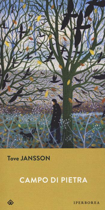 Campo di pietra - Tove Jansson - Libro Iperborea 2022, Gli Iperborei | Libraccio.it
