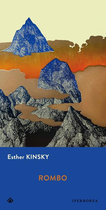 Rombo - Esther Kinsky - Libro Iperborea 2023, Gli Iperborei | Libraccio.it