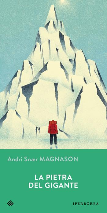 La pietra del gigante - Andri Snaer Magnasson - Libro Iperborea 2024, Gli Iperborei | Libraccio.it