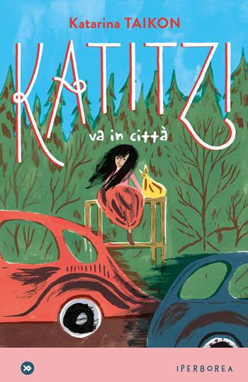 Katitzi va in città  - Katarina Taikon - Libro Iperborea 2025, miniborei, I | Libraccio.it