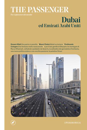Dubai ed Emirati Arabi Uniti. The passenger. Per esploratori del mondo  - Libro Iperborea 2025, The Passenger | Libraccio.it