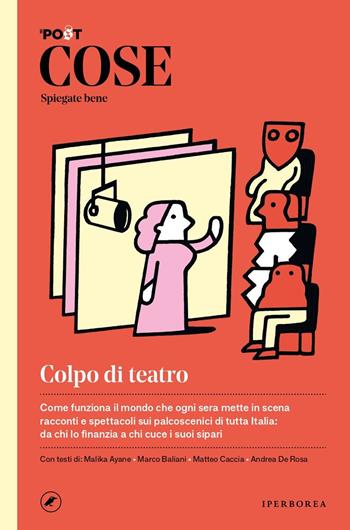 Cose spiegate bene. Colpo di teatro  - Libro Iperborea 2023, Cose spiegate bene | Libraccio.it