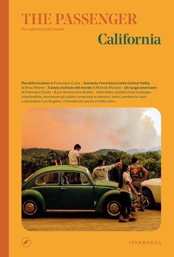 California. The passenger. Per esploratori del mondo  - Libro Iperborea 2022, The Passenger | Libraccio.it