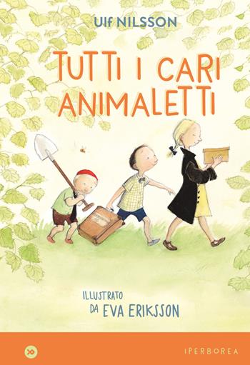 Tutti i cari animaletti. Ediz. a colori - Ulf Nilsson - Libro Iperborea 2022, miniborei, I | Libraccio.it