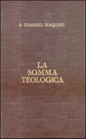 La somma teologica. Testo latino e italiano. Introduzione generale