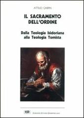Il sacramento dell'ordine. Dalla teologia isidoriana alla teologia tomista