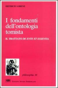 I fondamenti dell'ontologia tomista - Dietrich Lorenz - Libro ESD-Edizioni Studio Domenicano 1992, Philosophia | Libraccio.it