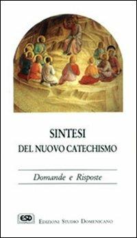 Sintesi del nuovo catechismo. Domande e risposte - Roberto Coggi - Libro ESD-Edizioni Studio Domenicano 1993, Sintesi | Libraccio.it