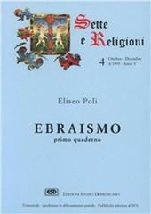 Ebraismo. Vol. 1: La storia, la Thora, il culto e la preghiera.