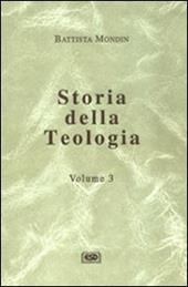 Storia della teologia. Vol. 3