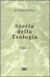 Storia della teologia. Vol. 3