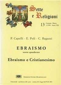 Ebraismo e cristianesimo - Piero Capelli, Eliseo Poli, Cesare Ragazzi - Libro ESD-Edizioni Studio Domenicano 1998, Sette e religioni | Libraccio.it