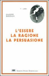 L' essere, la ragione, la persuasione